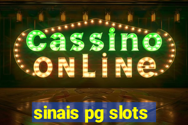 sinais pg slots